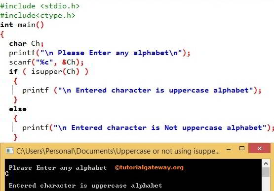 C Program to Check Whether Character is Uppercase or Not using isupper function