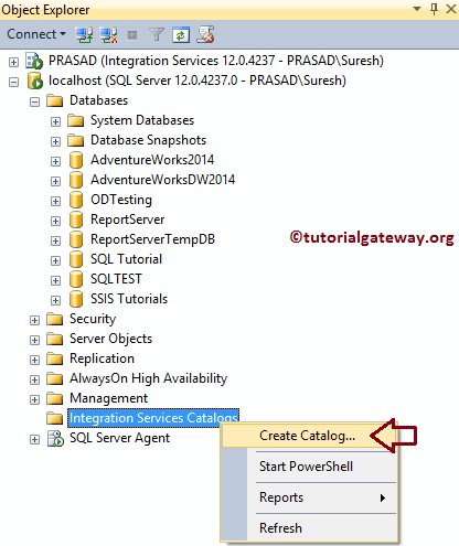 Right-click on the Folder and choose create catalog option in SSIS 2