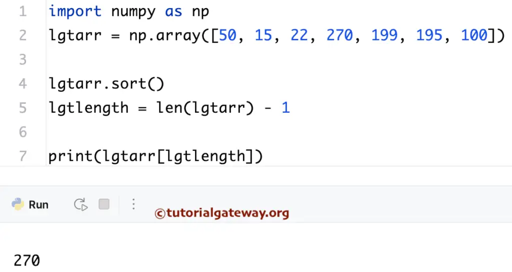 Python Program to Find Largest Number in an Array using sort() and len() functions